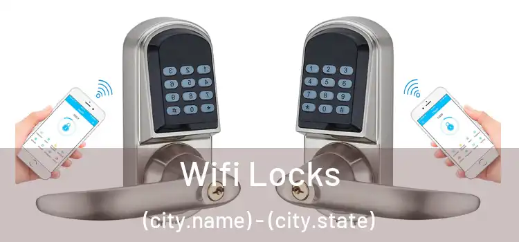  Wifi Locks (city.name) - (city.state)